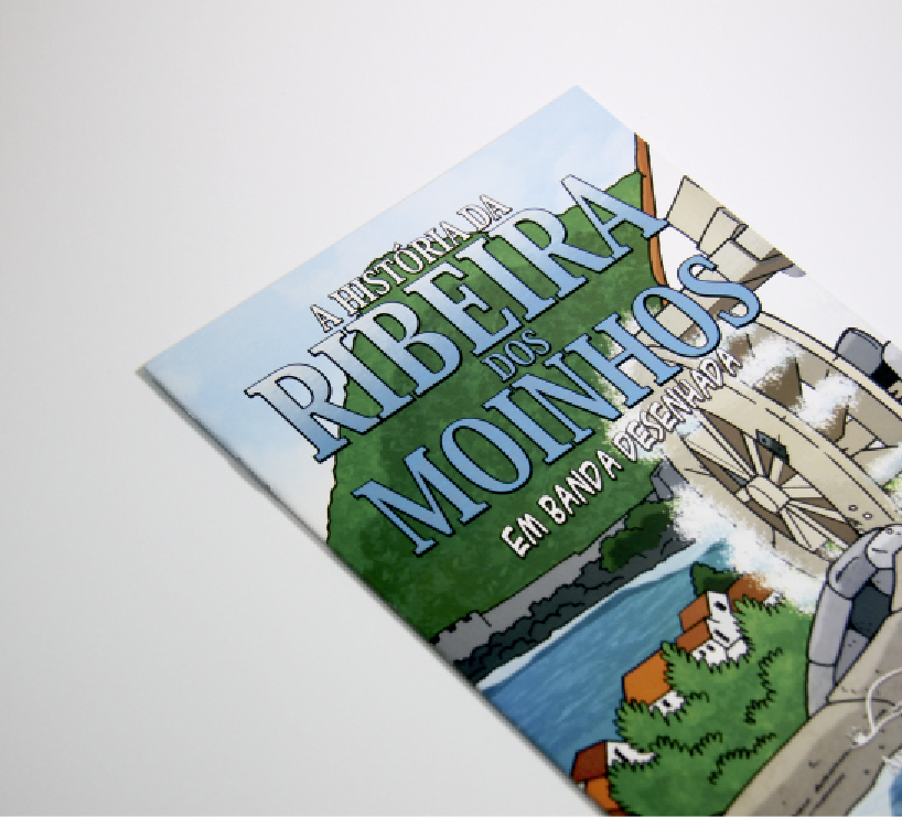 Livro De Banda Desenhada A Hist ria Da Ribeira Dos Moinhos Em Banda Livro De Banda Desenhada A Hist ria Da Ribeira Dos Moinhos Em Banda