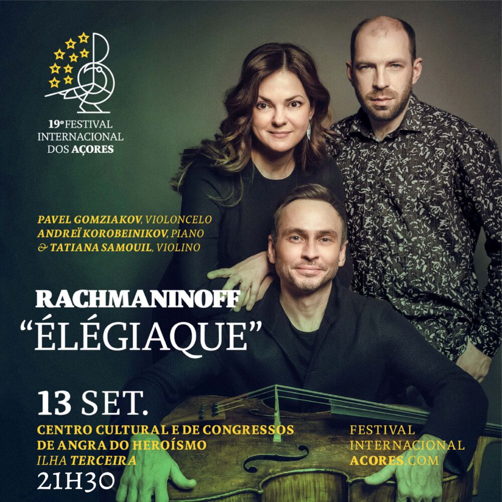 Rachmaninoff «Élégiaque» - 19.º Festival Internacional dos Açores