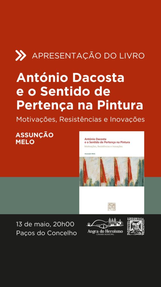 Apresentação do livro "António Dacosta e o Sentido de Pertença na Pintura Motivações, Resistências e Inovações"