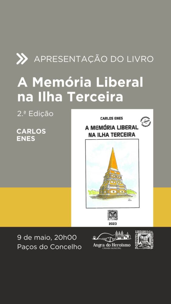 Apresentação do livro: \"A Memória Liberal na Ilha Terceira\" de Carlos Enes