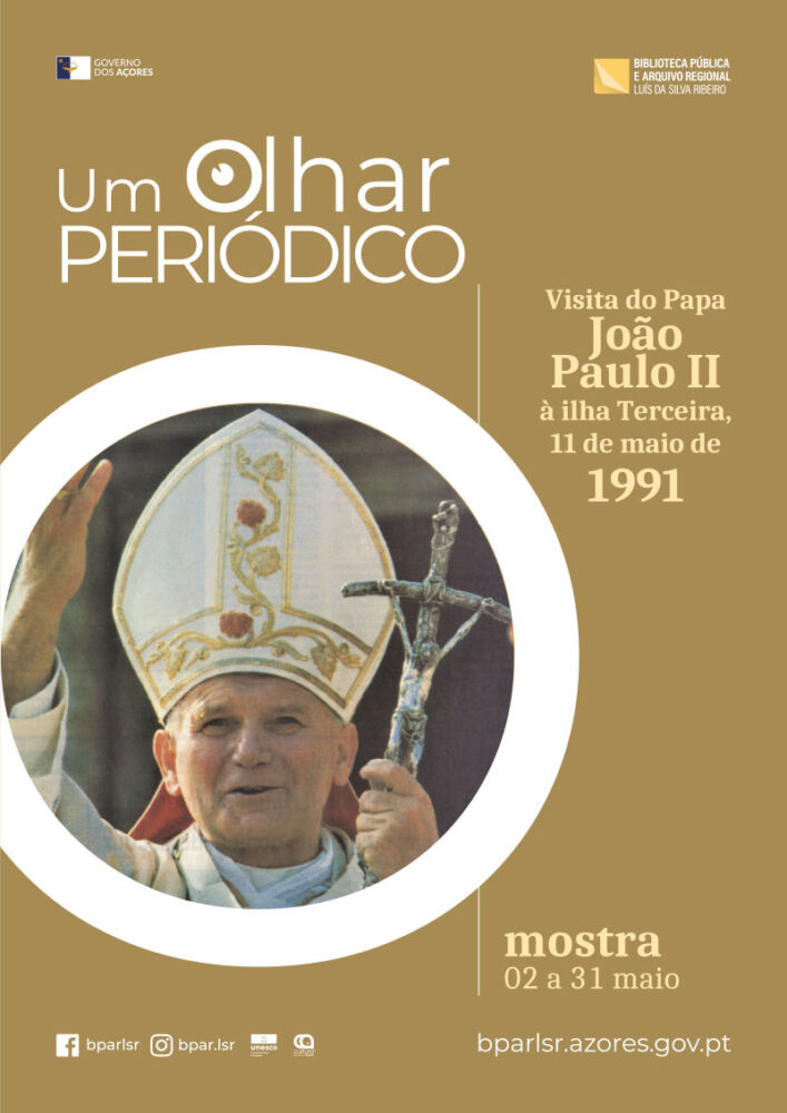 Um Olhar Periódico | Inauguração da Estátua de D. António, Visita do Papa João Paulo II à Ilha Terceira, 11 de maio de 1991