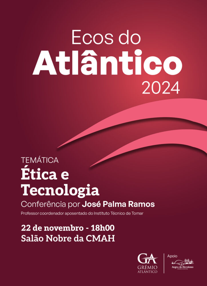 Ecos do Atlântico «Ética e Tecnologia»