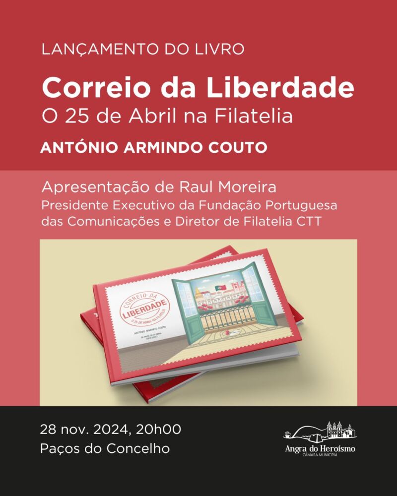 Lançamento do livro «Correio da Liberdade - O 25 de Abril na Filatelia»