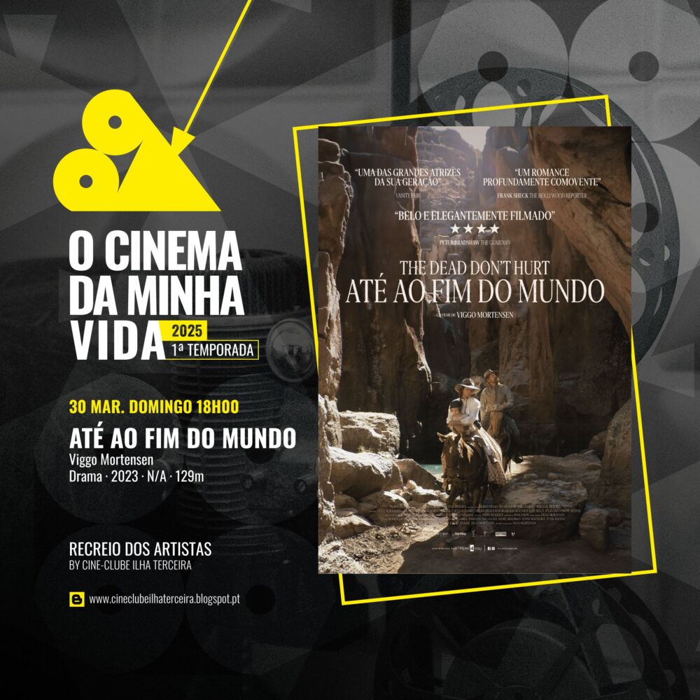 O CINEMA DA MINHA VIDA 1.ª temporada 2025 - ATÉ AO FIM DO MUNDO